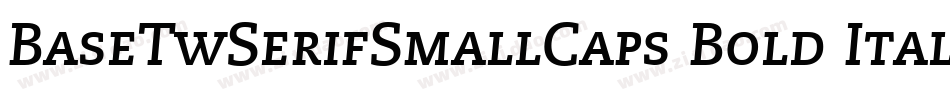 BaseTwSerifSmallCaps Bold Italic字体转换